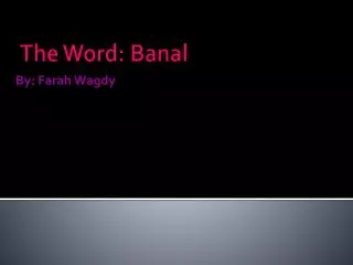 The Word: Banal
