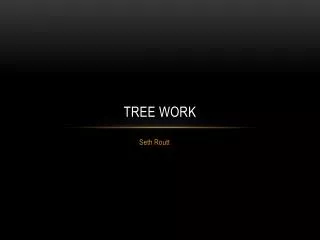 Tree Work