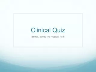 Clinical Quiz
