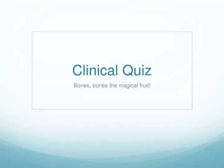 clinical quiz