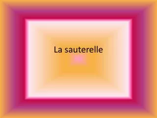 la sauterelle