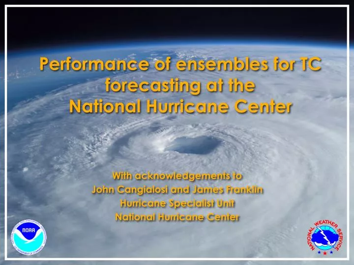 performance of ensembles for tc forecasting at the national hurricane center