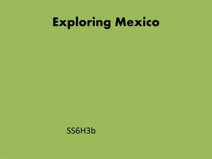 exploring mexico