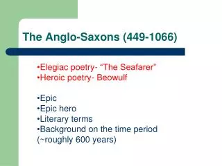 The Anglo-Saxons (449-1066)