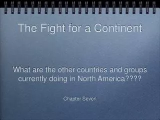 The Fight for a Continent