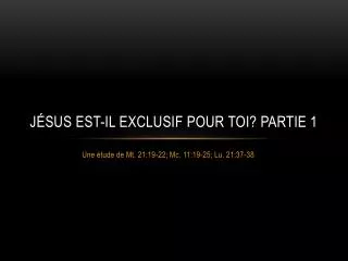 j sus est il exclusif pour toi partie 1