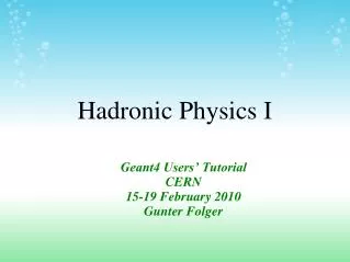 Hadronic Physics I