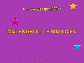 MALENDROIT LE MAGICIEN