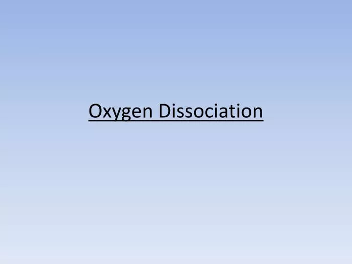 oxygen dissociation