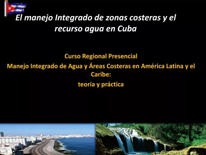 el manejo integrado de zonas costeras y el recurso agua en cuba