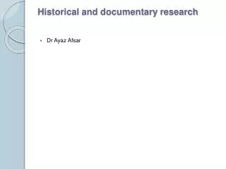 Historical and documentary research