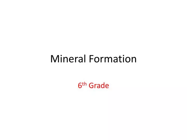mineral formation