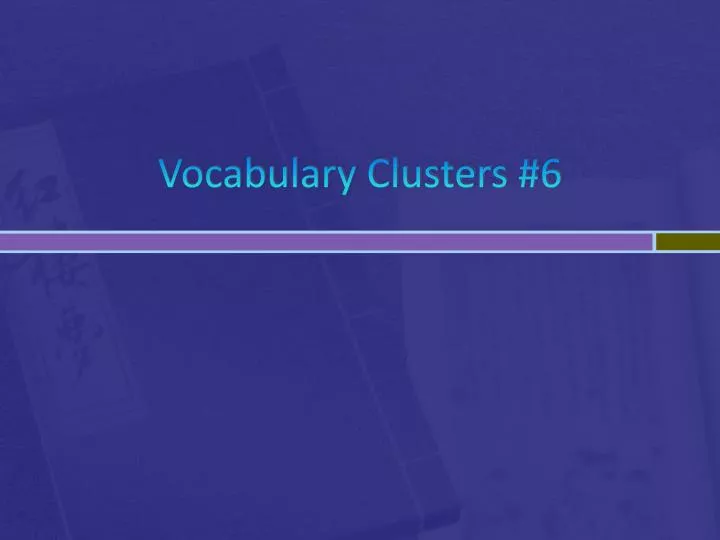vocabulary clusters 6