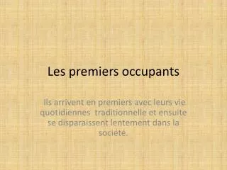 les premiers occupants