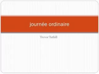 journ e ordinaire