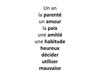 un an la parent un amour la paix une amiti une habitude heureux d cider utiliser mauvaise