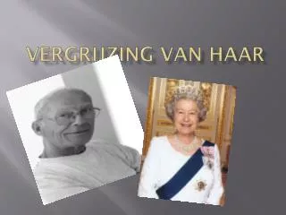 vergrijzing van haar