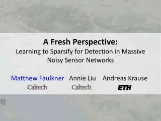 A Fresh Perspective: Learning to Sparsify for Detection in Massive Noisy Sensor Networks