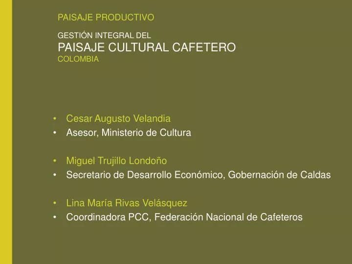 paisaje productivo gesti n integral del paisaje cultural cafetero colombia