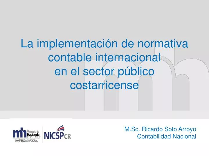 la implementaci n de normativa contable internacional en el sector p blico costarricense