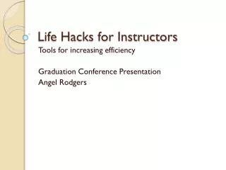 Life Hacks for Instructors