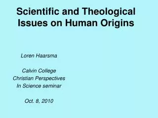 Scientific and Theological Issues on Human Origins