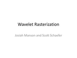 Wavelet Rasterization