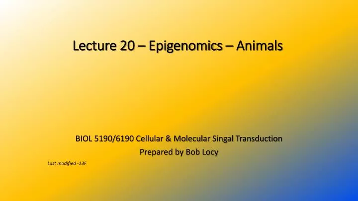 lecture 20 epigenomics animals