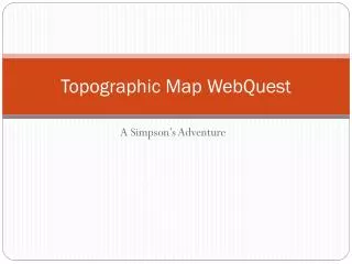 Topographic Map WebQuest