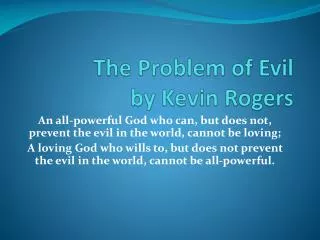 The Problem of Evil by Kevin Rogers