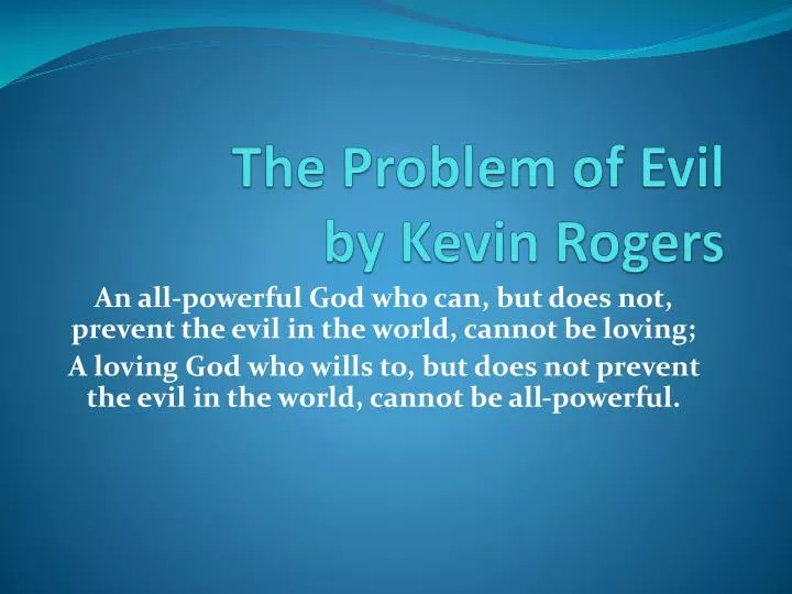 the problem of evil by kevin rogers