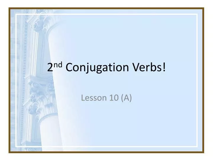 2 nd conjugation verbs