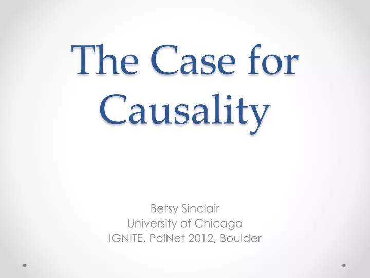 the case for causality