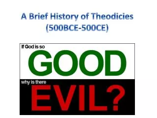 A Brief History of Theodicies (500BCE-500CE)