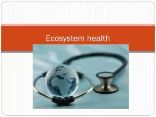 Ecosystem health