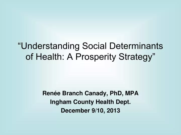 understanding social determinants of health a prosperity strategy