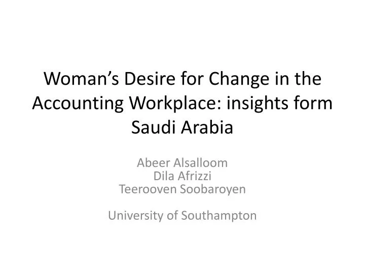 woman s desire for change in the accounting workplace insights form saudi arabia