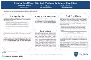 Throwing Good Money After Bad: Why Some Do So More Than Others