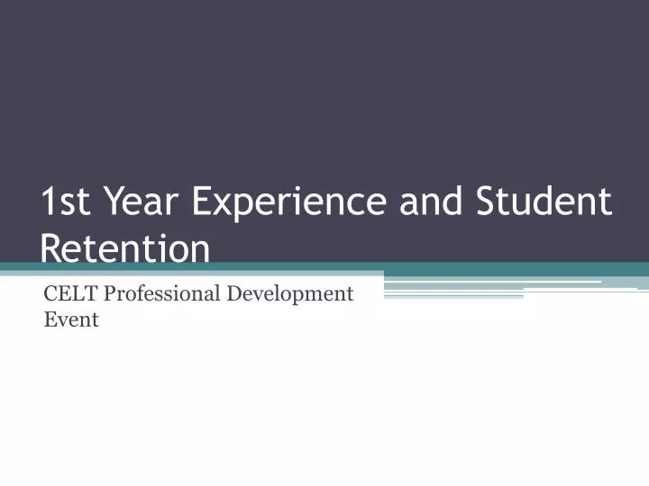 1st year experience and student retention