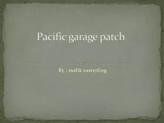 Pacific garage patch