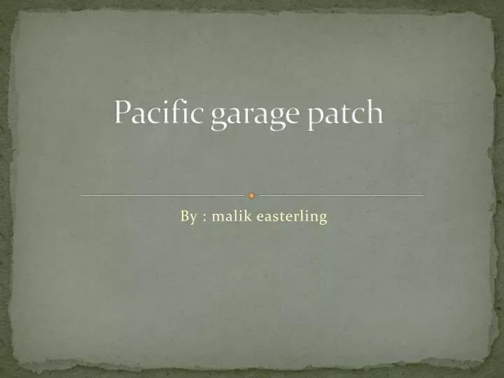 pacific garage patch
