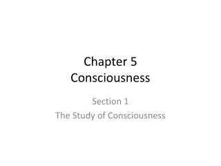 Chapter 5 Consciousness