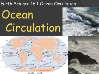 Earth Science 16.1 O cean Circulation