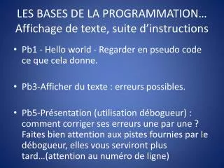 les bases de la programmation affichage de texte suite d instructions