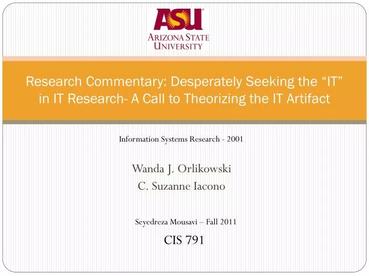 research commentary desperately seeking the it in it research a call to theorizing the it artifact