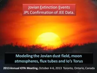 2013 Annual IOTA Meeting, October 4-6, 2013 Toronto, Ontario, Canada