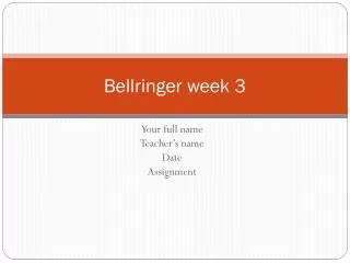 Bellringer week 3