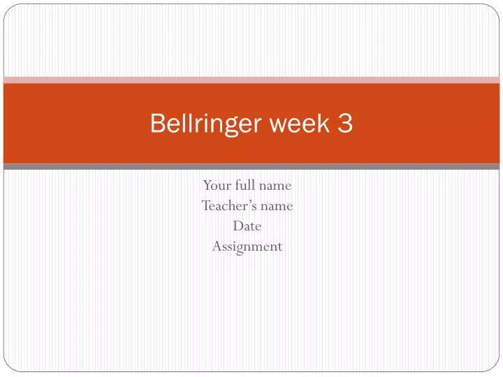bellringer week 3