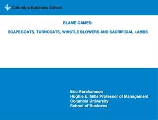 Blame games: Scapegoats, Turncoats, whistle blowers and sacrificial lambs