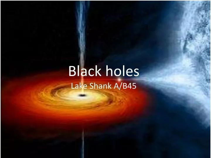 black holes lake shank a b45